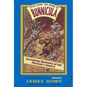 Screaming Mummies of the Pharaoh's Tomb II: Volume 4 -- James Howe